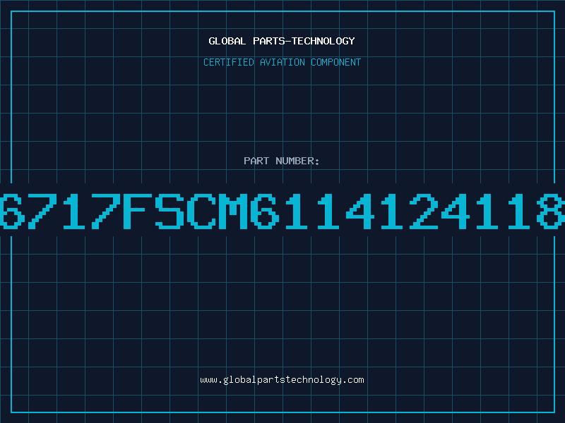 Aviation Part 6717FSCM6114124118