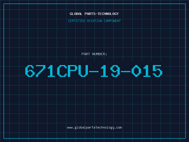Aviation Part 671CPU-19-015