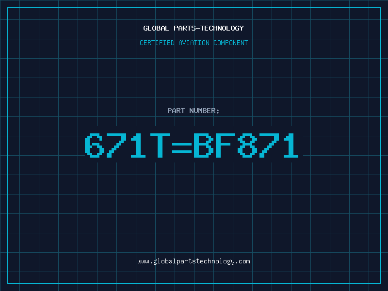 Aviation Part 671T=BF871
