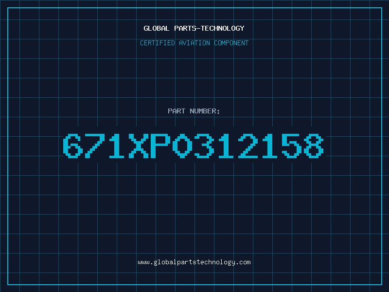 Aviation Part 671XP0312158