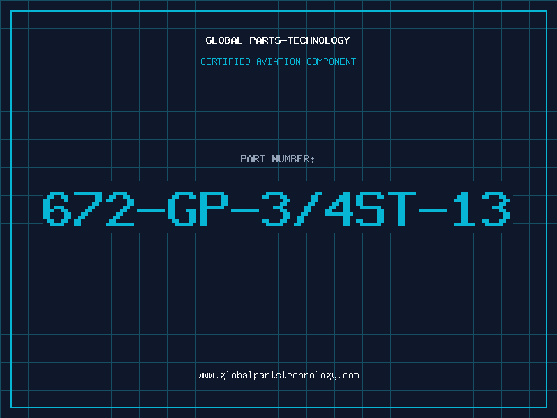 Aviation Part 672-GP-3/4ST-13