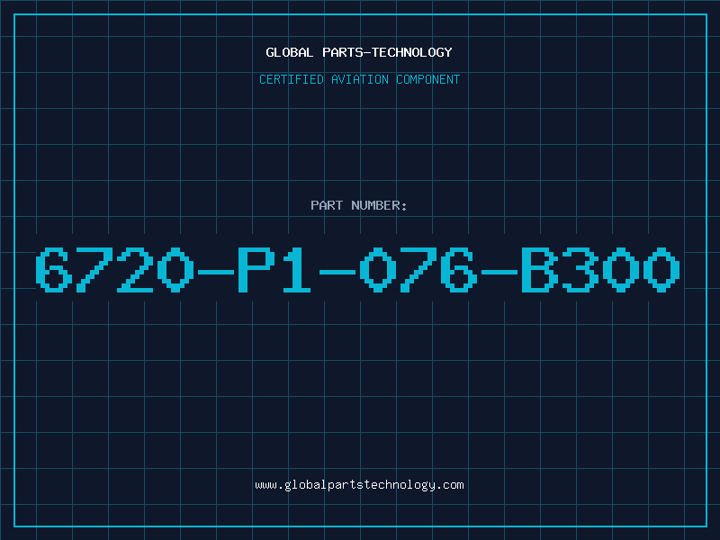 Aviation Part 6720-P1-076-B300