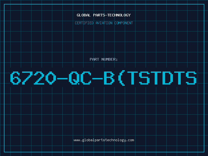 Aviation Part 6720-QC-B(TSTDTS