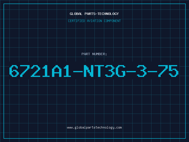 Aviation Part 6721A1-NT3G-3-75