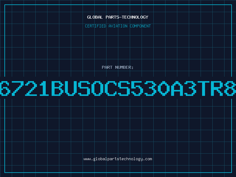 Aviation Part 6721BUSOCS530A3TR8