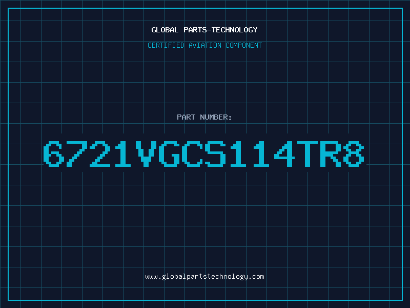 Aviation Part 6721VGCS114TR8