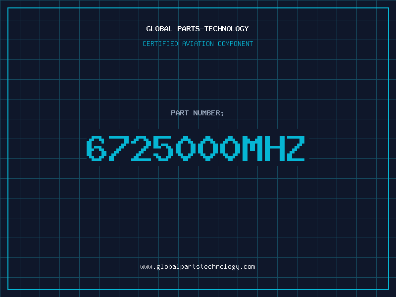 Aviation Part 6725000MHZ