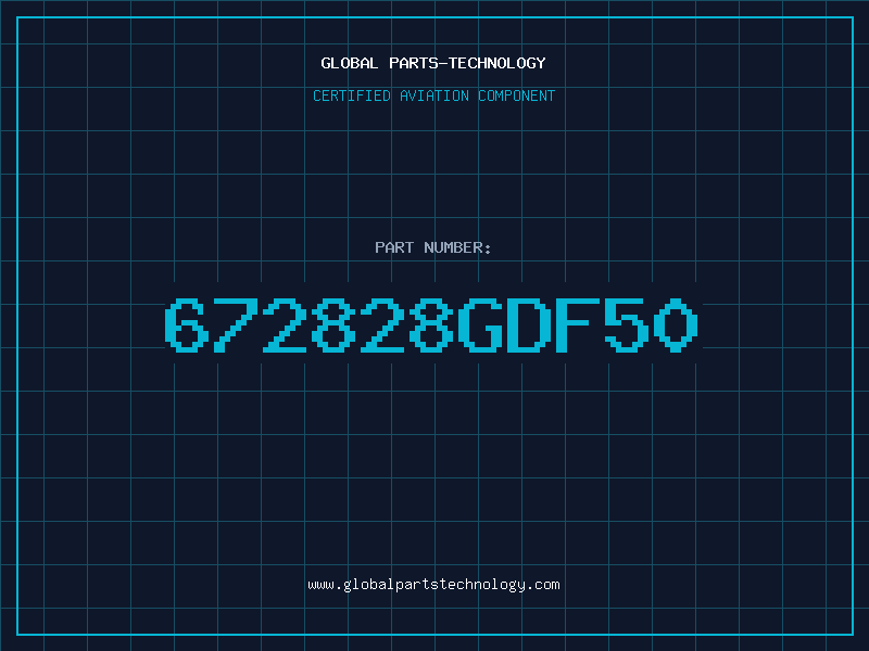 Aviation Part 672828GDF50
