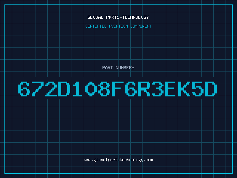 Aviation Part 672D108F6R3EK5D