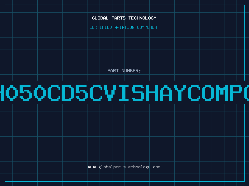 Aviation Part 672D226H050CD5CVISHAYCOMPONENTSUP