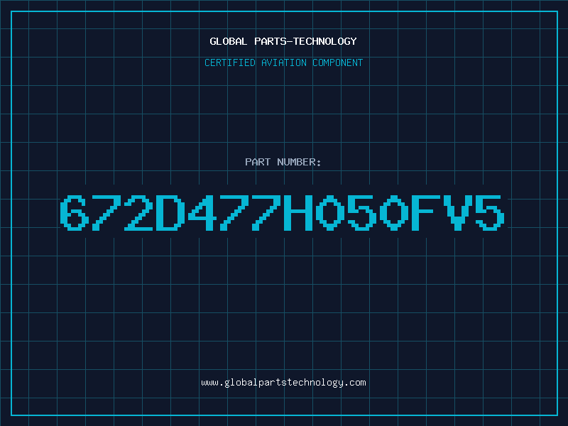 Aviation Part 672D477H050FV5