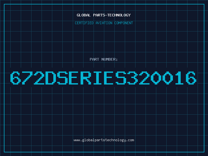 Aviation Part 672DSERIES320016