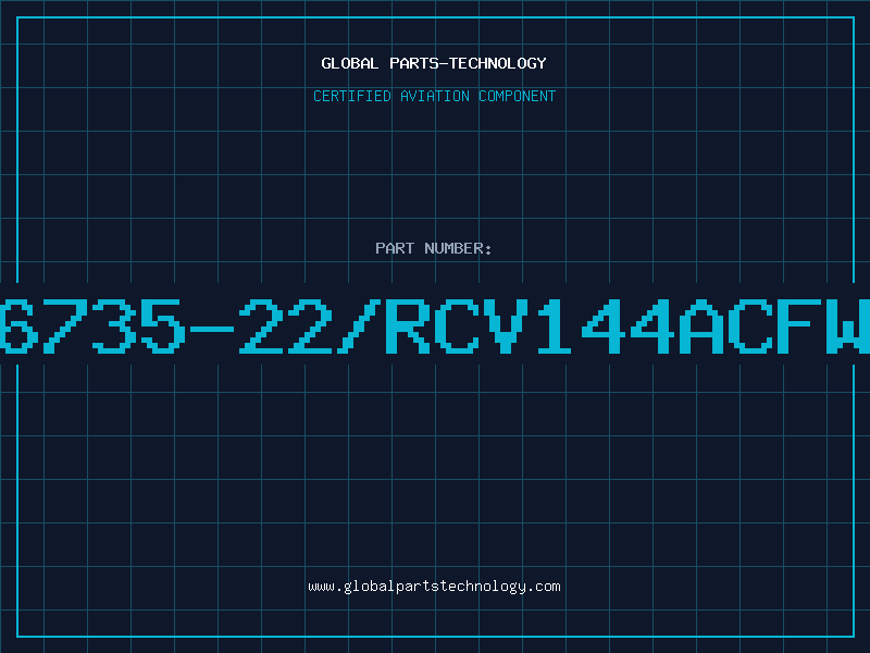 Aviation Part 6735-22/RCV144ACFW