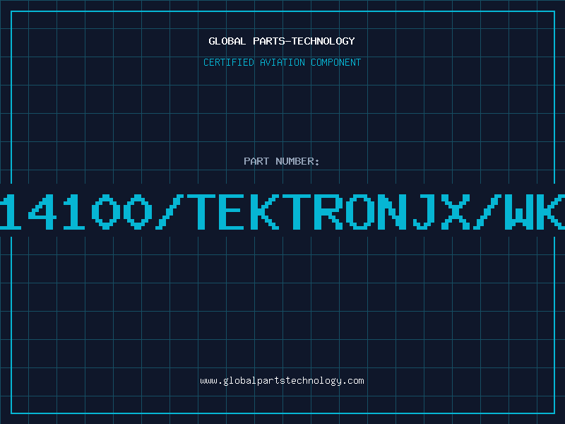 Aviation Part 674414100/TEKTRONJX/WK0598