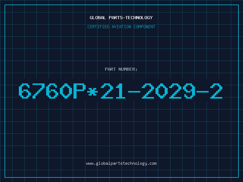 Aviation Part 6760P*21-2029-2
