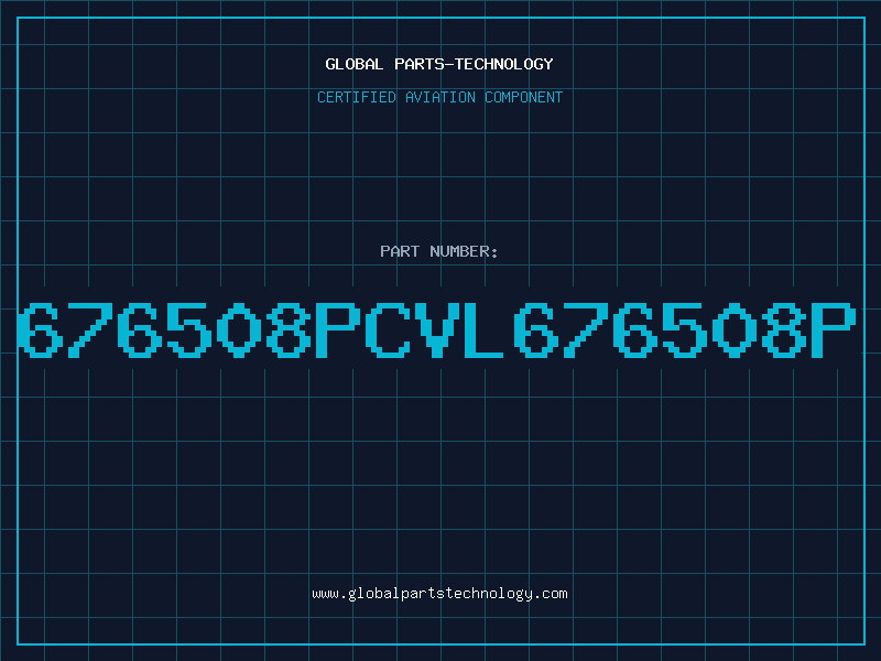 Aviation Part 676508PCVL676508P