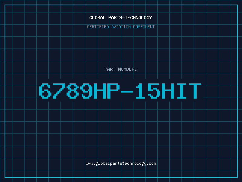 Aviation Part 6789HP-15HIT