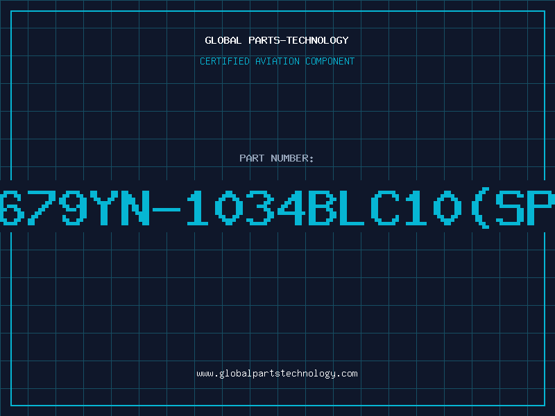 Aviation Part 679YN-1034BLC10(SP