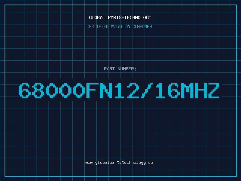 Aviation Part 68000FN12/16MHZ