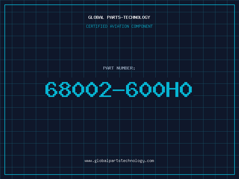 Aviation Part 68002-600H0