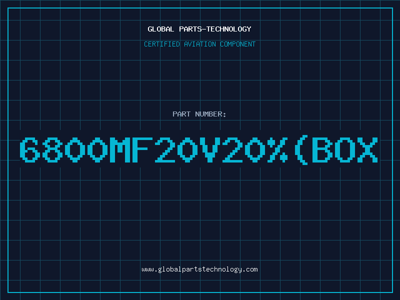 Aviation Part 6800MF20V20%(BOX