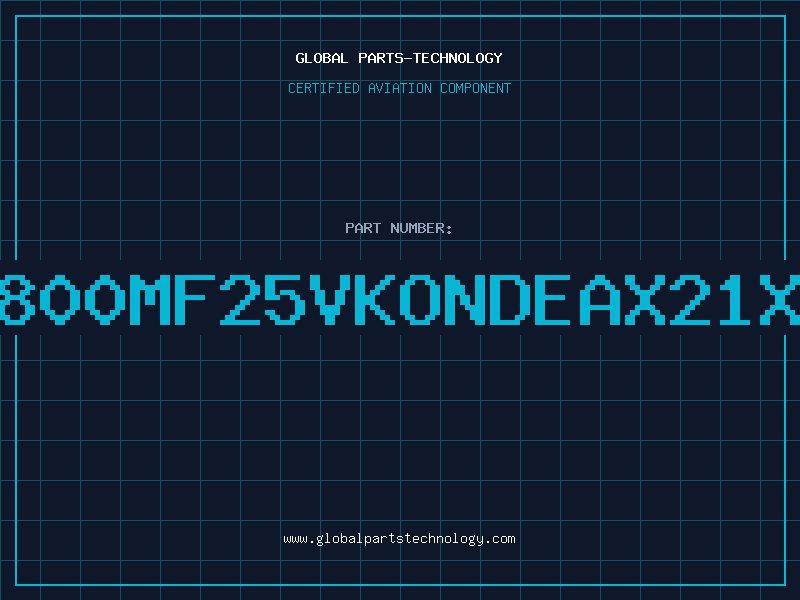 Aviation Part 6800MF25VKONDEAX21X4