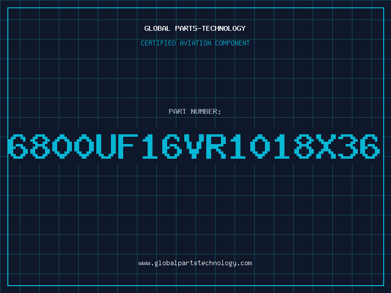 Aviation Part 6800UF16VR1018X36