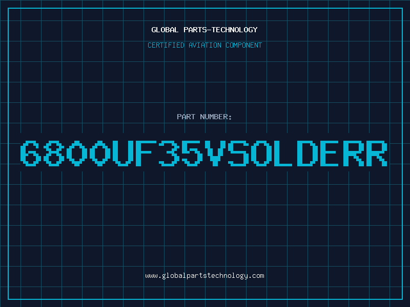 Aviation Part 6800UF35VSOLDERR