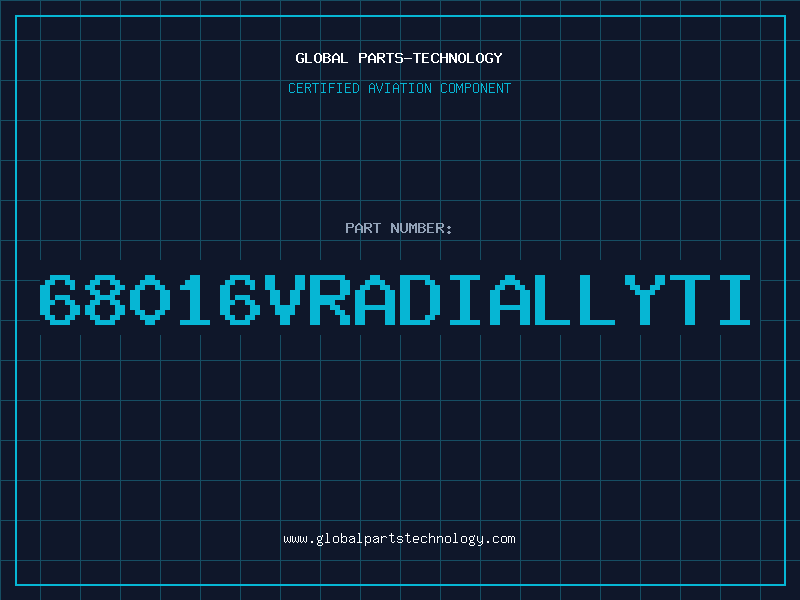 Aviation Part 68016VRADIALLYTI
