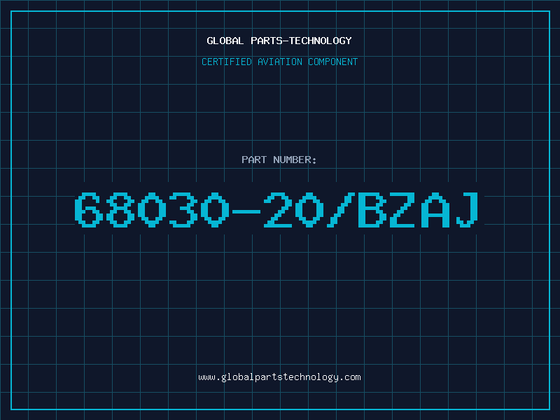 Aviation Part 68030-20/BZAJ