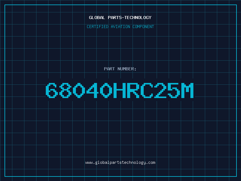 Aviation Part 68040HRC25M