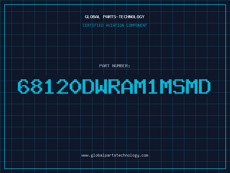 Aviation Part 68120DWRAM1MSMD
