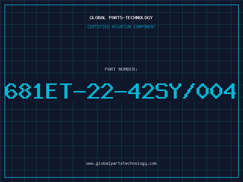 Aviation Part 681ET-22-42SY/004