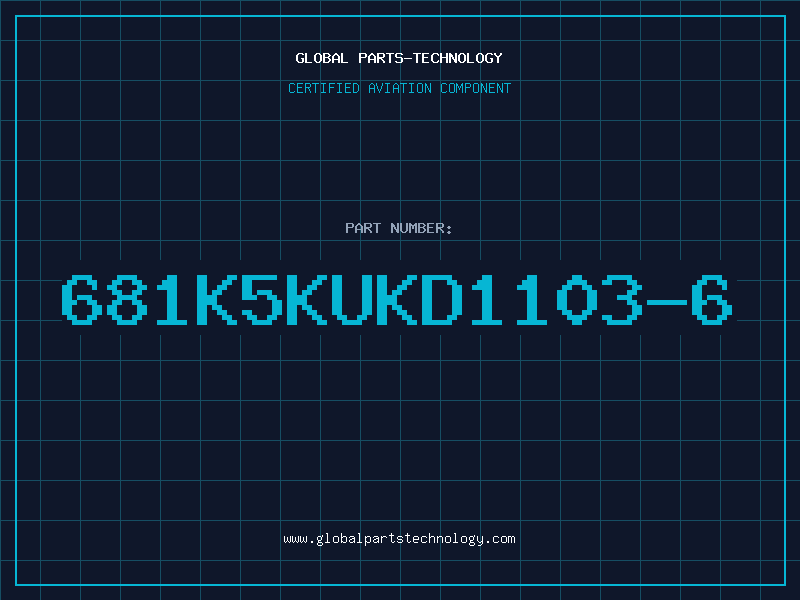 Aviation Part 681K5KUKD1103-6