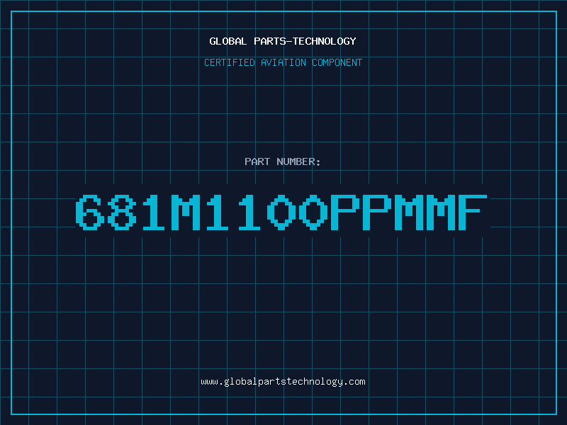 Aviation Part 681M1100PPMMF