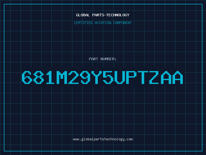 Aviation Part 681M29Y5UPTZAA