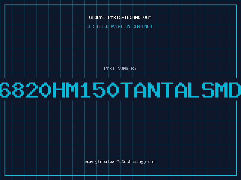 Aviation Part 6820HM150TantalSMD