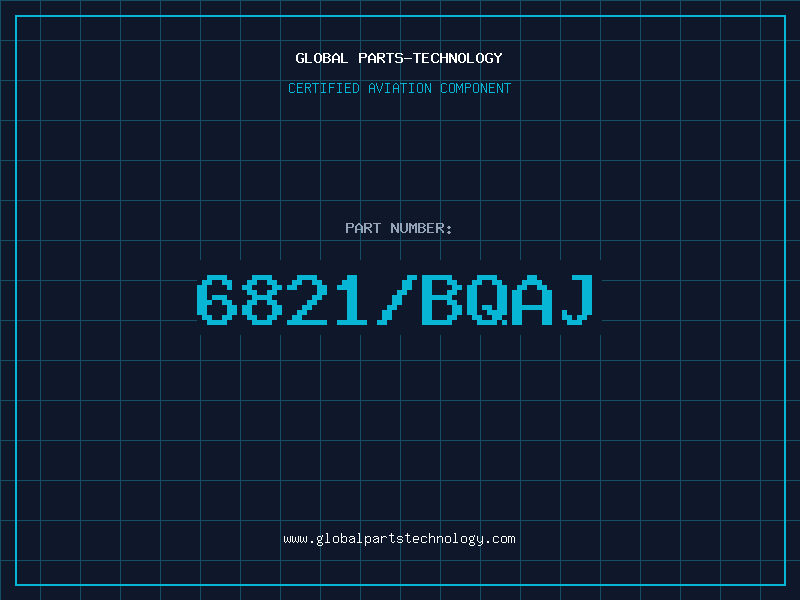 Aviation Part 6821/BQAJ