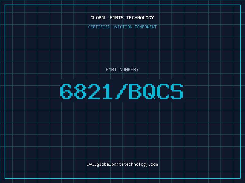 Aviation Part 6821/BQCS