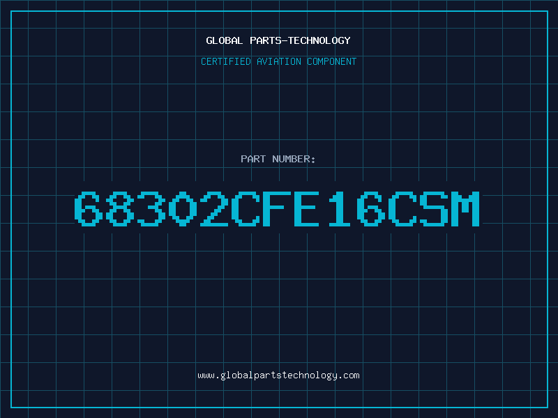 Aviation Part 68302CFE16CSM
