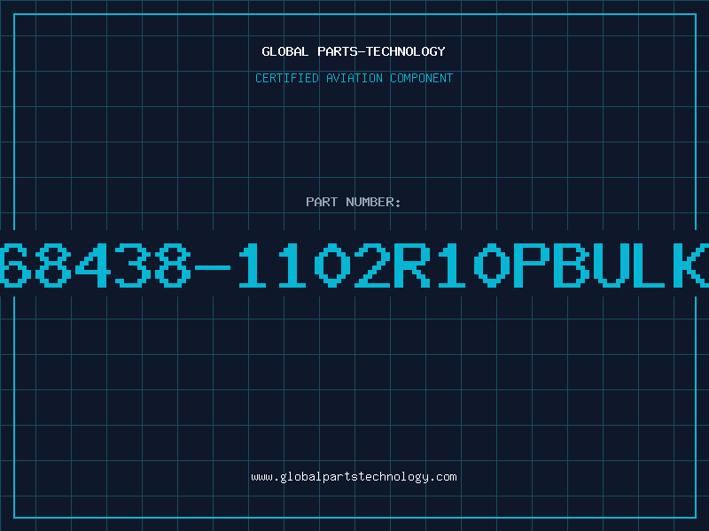 Aviation Part 68438-1102R10PBULK