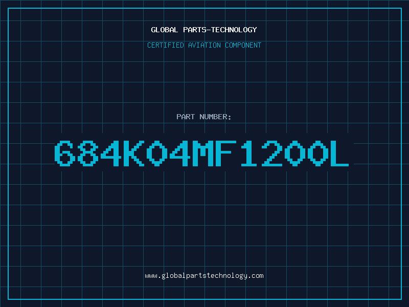 Aviation Part 684K04MF1200L