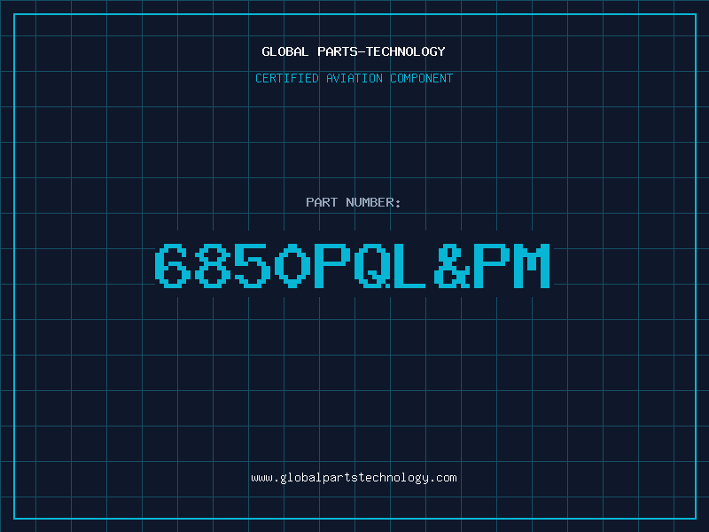 Aviation Part 6850PQL&PM