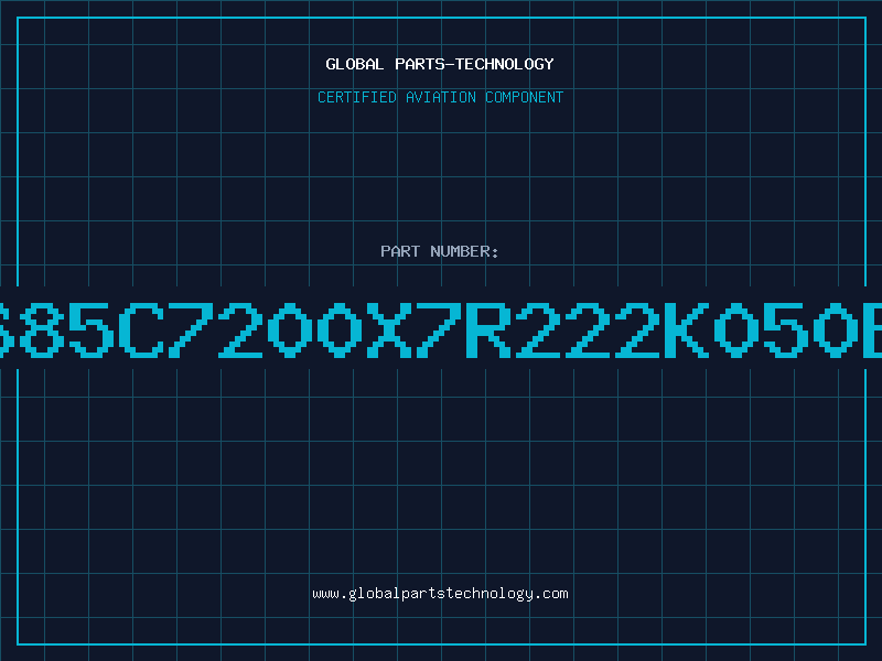 Aviation Part 685C7200X7R222K050B