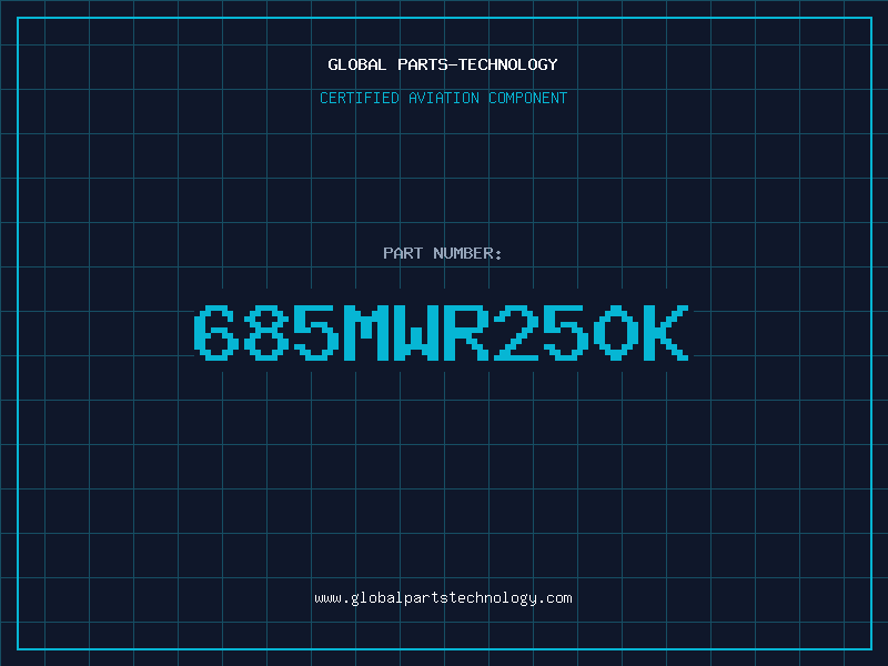 Aviation Part 685MWR250K