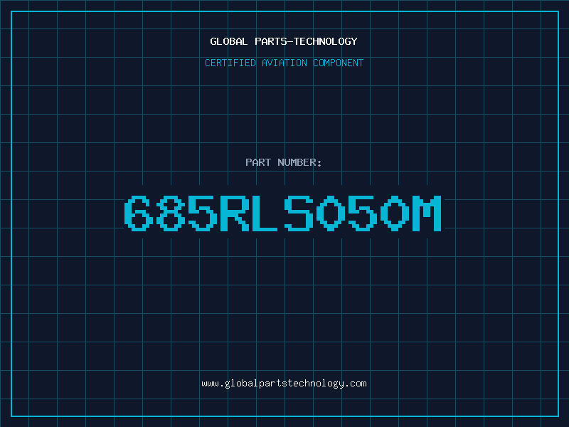 Aviation Part 685RLS050M