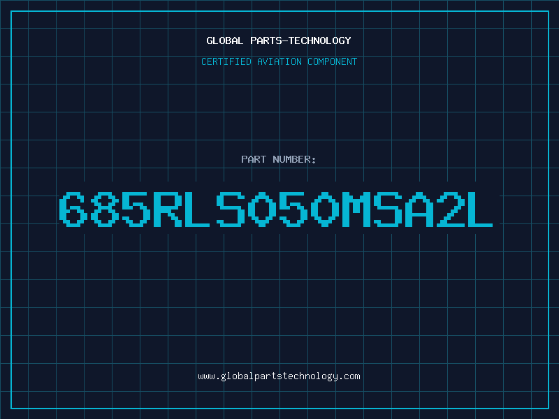 Aviation Part 685RLS050MSA2L