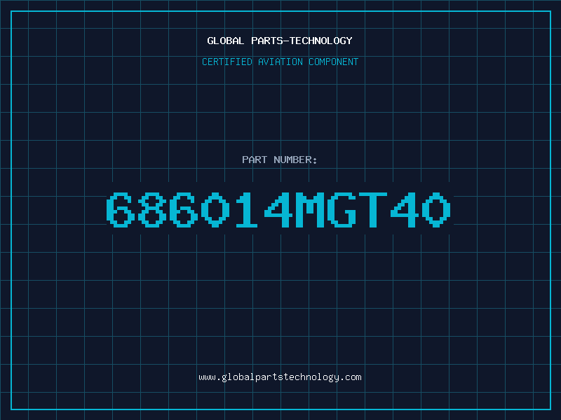 Aviation Part 686014MGT40