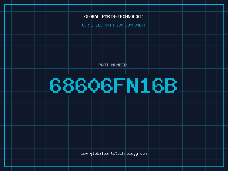 Aviation Part 68606FN16B