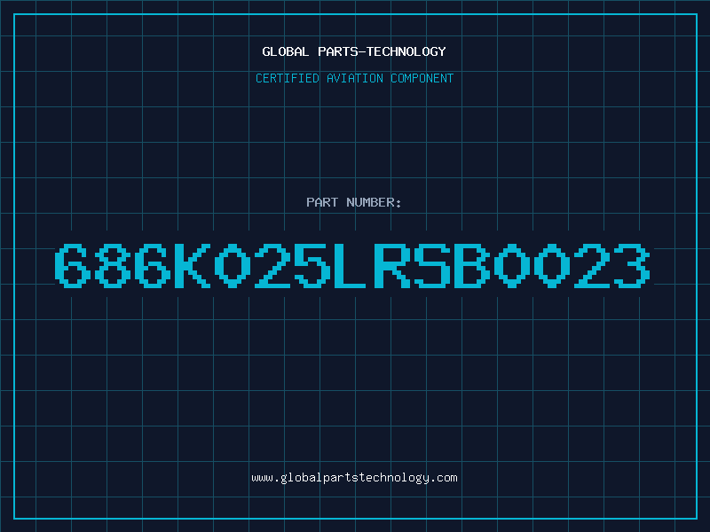 Aviation Part 686K025LRSB0023